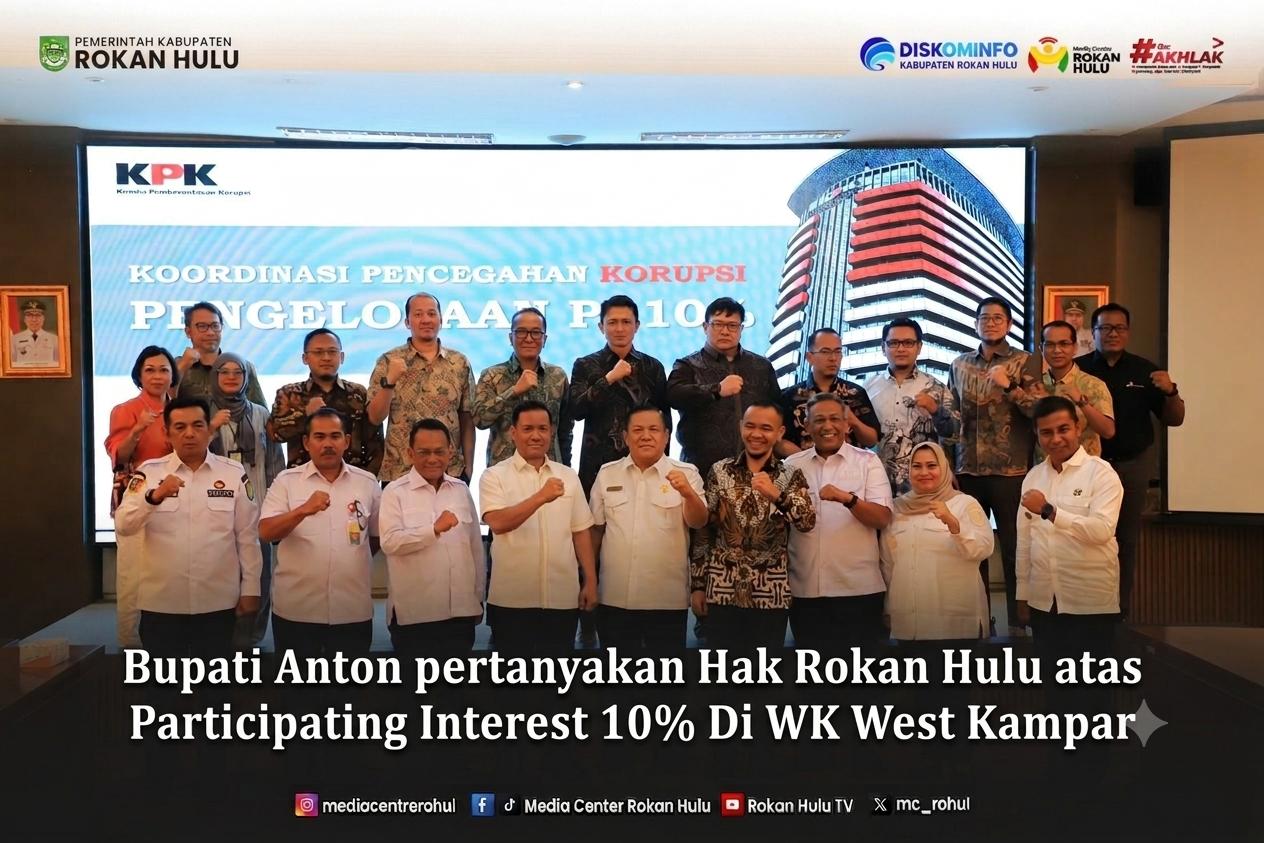 Optimalkan Pendapatan Daerah, KPK dan Pemprov Riau Bedah Transparansi PI 10 Persen Blok Migas